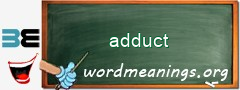 WordMeaning blackboard for adduct